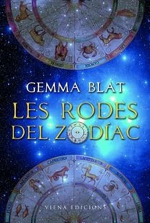 RODES DEL ZODÍAC, LES | 9788483306765 | BLAT, GEMMA | Llibreria Aqualata | Comprar libros en catalán y castellano online | Comprar libros Igualada