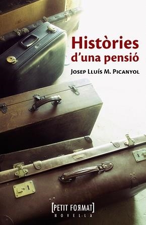 HISTÒRIES D ' UNA PENSIÓ | 9788448930516 | PICANYOL, JOSEP LLUÍS M. | Llibreria Aqualata | Comprar libros en catalán y castellano online | Comprar libros Igualada