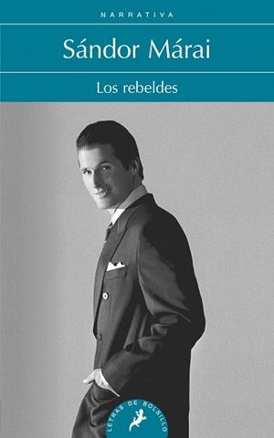 REBELDES, LOS | 9788498384352 | MÁRAI, SÁNDOR | Llibreria Aqualata | Comprar llibres en català i castellà online | Comprar llibres Igualada