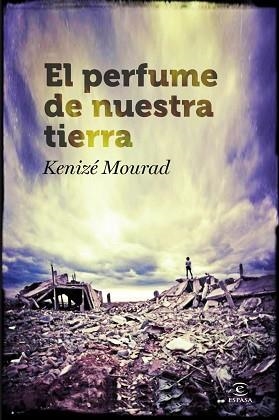 PERFUME DE NUESTRA TIERRA, EL | 9788467007169 | MOURAD, KENIZÉ | Llibreria Aqualata | Comprar libros en catalán y castellano online | Comprar libros Igualada