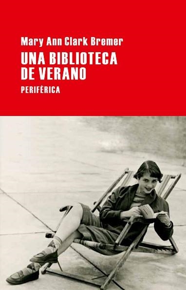 UNA BIBLIOTECA DE VERANO | 9788492865598 | CLARK BREMER, MARY ANN | Llibreria Aqualata | Comprar libros en catalán y castellano online | Comprar libros Igualada