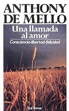 LLAMADA AL AMOR, UNA (POZO DE SIQUEM 49) | 9788429309232 | MELLO, ANTHONY DE | Llibreria Aqualata | Comprar libros en catalán y castellano online | Comprar libros Igualada