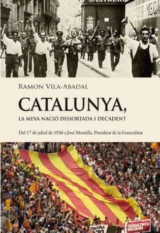 CATALUNYA. LA MEVA NACIO DISSORTADA | 9788493878511 | VILA ABADAL, RAMON | Llibreria Aqualata | Comprar libros en catalán y castellano online | Comprar libros Igualada