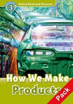 HOW WE MAKE PRODUCTS AUDIO CD PACK (READ AND DISCOVER LEVEL 3) | 9780194644235 | Llibreria Aqualata | Comprar libros en catalán y castellano online | Comprar libros Igualada