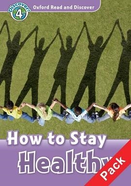 HOW TO STAY HEALTHY AUDIO CD PACK (READ AND DISCOVER LEVEL 4) | 9780194644853 | Llibreria Aqualata | Comprar libros en catalán y castellano online | Comprar libros Igualada