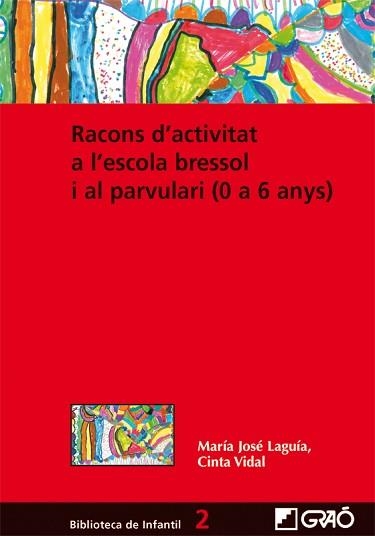 RACONS D'ACTIVITAT A L'ESCOLA BRESSOL I AL PARVULARI | 9788478276837 | LAGUIA, MARIA JOSE / VIDAL CINTA | Llibreria Aqualata | Comprar libros en catalán y castellano online | Comprar libros Igualada