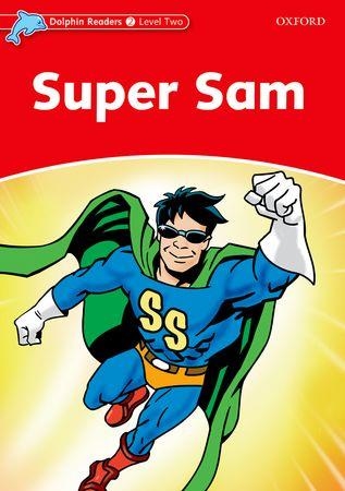 SUPER SAM (DOLPHIN READERS LEVEL 2) | 9780194478151 | VARIOS AUTORES | Llibreria Aqualata | Comprar llibres en català i castellà online | Comprar llibres Igualada