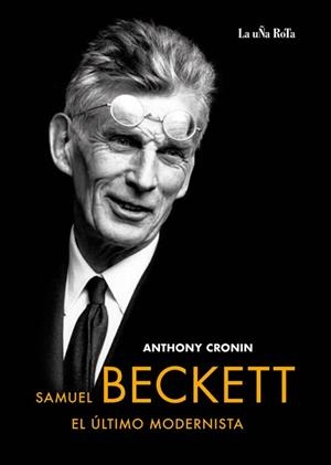SAMUEL BECKET. EL ULTIMO MODERNISTA | 9788495291226 | CRONIN, ANTHONY | Llibreria Aqualata | Comprar llibres en català i castellà online | Comprar llibres Igualada