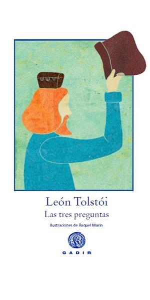 TRES PREGUNTAS, LAS | 9788494016530 | TOLSTOI, LEÓN / MARTIN, RAQUEL (IL.LUSTRADORA) | Llibreria Aqualata | Comprar libros en catalán y castellano online | Comprar libros Igualada