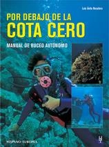 POR DEBAJO DE LA COTA CERO | 9788425512001 | AVILA, LUIS | Llibreria Aqualata | Comprar libros en catalán y castellano online | Comprar libros Igualada