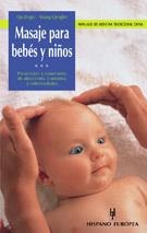 MASAJE PARA BEBES Y NIÑOS (MANUALES MEDICINA TRAD. CHINA) | 9788425513480 | JINGXI, QU | Llibreria Aqualata | Comprar libros en catalán y castellano online | Comprar libros Igualada