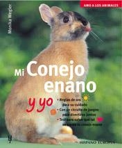 MI CONEJO ENANO Y YO (AMO A LOS ANIMALES) | 9788425514777 | WEGLER, MONIKA | Llibreria Aqualata | Comprar libros en catalán y castellano online | Comprar libros Igualada