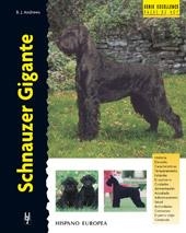 SCHNAUZER GIGANTE (SERIE EXCELLANCE,RAZAS DE HOY) | 9788425515187 | ANDREWS, B.J. | Llibreria Aqualata | Comprar libros en catalán y castellano online | Comprar libros Igualada