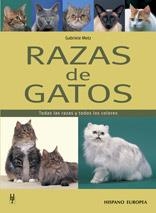 RAZAS DE GATOS. TODAS LAS RAZAS Y TODOS LOS COLORES | 9788425516849 | METZ, GABRIELE | Llibreria Aqualata | Comprar libros en catalán y castellano online | Comprar libros Igualada