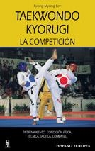 TAEKWONDO KYORUGUI. LA COMPETICION | 9788425513763 | MYONG LEE, KYONG | Llibreria Aqualata | Comprar libros en catalán y castellano online | Comprar libros Igualada