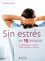 SIN ESTRES EN 15 MINUTOS | 9788425518775 | ENGEL, SIEGBERT | Llibreria Aqualata | Comprar libros en catalán y castellano online | Comprar libros Igualada
