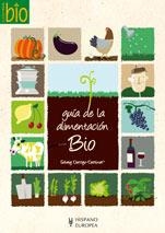 GUIA DE LA ALIMENTACION BIO | 9788425518805 | DARRIGO-DARTINET, SOLVEIG | Llibreria Aqualata | Comprar libros en catalán y castellano online | Comprar libros Igualada