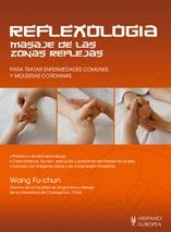 REFLEXIOLOGIA. MASAJE DE LAS ZONAS REFLEJAS | 9788425518874 | FU-CHUN, WANG | Llibreria Aqualata | Comprar libros en catalán y castellano online | Comprar libros Igualada