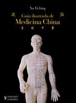GUIA ILUSTRADA DE MEDICINA CHINA | 9788425519123 | YI-BING, XU | Llibreria Aqualata | Comprar libros en catalán y castellano online | Comprar libros Igualada