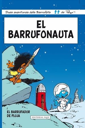 BARRUFONAUTA, EL | 9788415267706 | PEYO | Llibreria Aqualata | Comprar llibres en català i castellà online | Comprar llibres Igualada