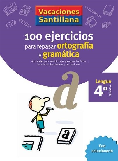 100 EJERCICIOS PARA REPASAR ORTOGRAFIA Y GRAMATICA 4º PRIMARIA | 9788429407648 | Llibreria Aqualata | Comprar libros en catalán y castellano online | Comprar libros Igualada