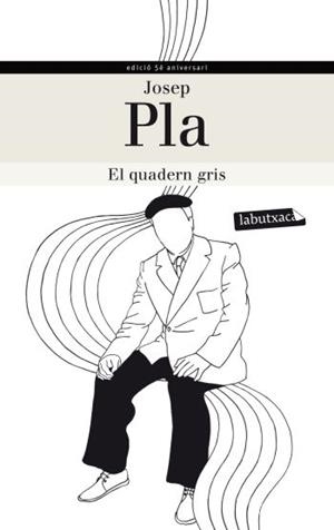 QUADERN GRIS, EL | 9788499305240 | PLA, JOSEP | Llibreria Aqualata | Comprar llibres en català i castellà online | Comprar llibres Igualada
