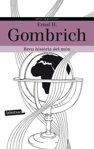 BREU HISTÒRIA DEL MÓN | 9788499305233 | GOMBRICH, ERNEST H. | Llibreria Aqualata | Comprar llibres en català i castellà online | Comprar llibres Igualada