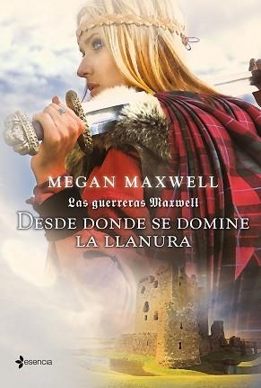 GUERRERAS MAXWELL 2, LAS. DESDE DONDE SE DOMINE LA LLANURA | 9788408007562 | MAXWELL, MEGAN | Llibreria Aqualata | Comprar libros en catalán y castellano online | Comprar libros Igualada