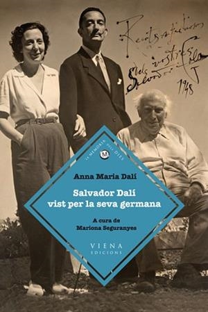 SALVADOR DALI VIST PER LA SEVA GERMANA | 9788483306925 | DALI, ANNA MARIA | Llibreria Aqualata | Comprar llibres en català i castellà online | Comprar llibres Igualada