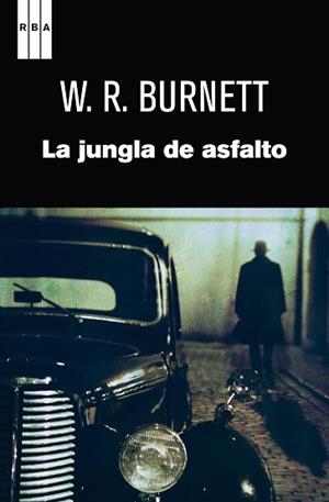 JUNGLA DE ASFALTO, LA | 9788490062319 | W. BURNETT , J. | Llibreria Aqualata | Comprar libros en catalán y castellano online | Comprar libros Igualada