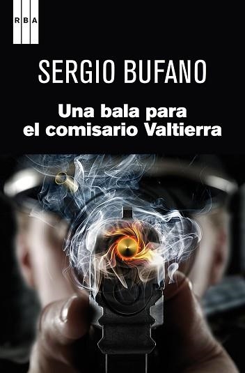 UNA BALA PARA EL COMISARIO VALTIERRA | 9788490062302 | BUFANO, SERGIO | Llibreria Aqualata | Comprar libros en catalán y castellano online | Comprar libros Igualada