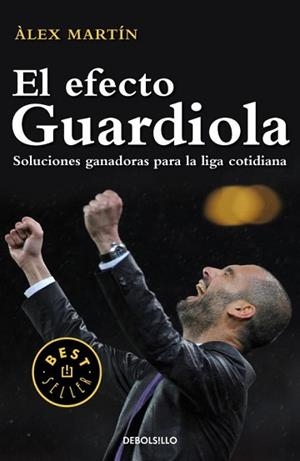 EFECTO GUARDIOLA, EL | 9788499896861 | MARTIN, ALEX | Llibreria Aqualata | Comprar libros en catalán y castellano online | Comprar libros Igualada