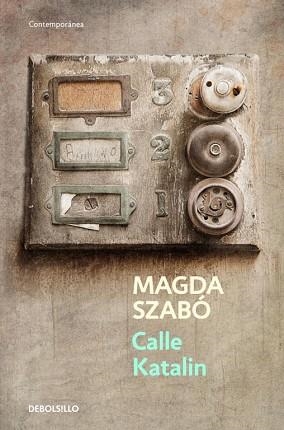 CALLE KATALIN  | 9788499088488 | SZABO, MAGDA | Llibreria Aqualata | Comprar libros en catalán y castellano online | Comprar libros Igualada