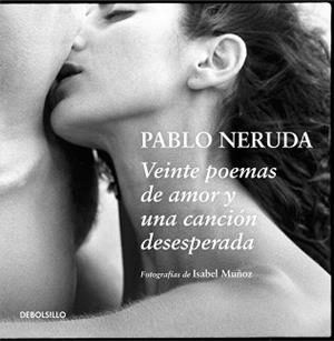 VEINTE POEMAS DE AMOR Y UNA CANCIÓN DESESPERADA | 9788499896878 | NERUDA, PABLO | Llibreria Aqualata | Comprar libros en catalán y castellano online | Comprar libros Igualada