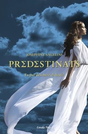 PREDESTINATS. ES POT DESOBEIR EL DESTI (L'ILLA DEL TEMPS 54) | 9788499323824 | ANGELINI, JOSEPHINE | Llibreria Aqualata | Comprar libros en catalán y castellano online | Comprar libros Igualada