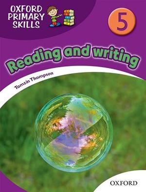 OXFORD PRIMARY SKILLS 5 READING AND WRITING | 9780194674072 | Llibreria Aqualata | Comprar libros en catalán y castellano online | Comprar libros Igualada