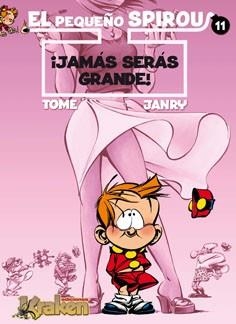 PEQUEÑO SPIROU 11, EL. ¡JAMÁS SERÁS GRANDE! | 9788492534463 | GEURTS, JEAN-RICHARD / VANDEVELDE, PHILIPPE | Llibreria Aqualata | Comprar libros en catalán y castellano online | Comprar libros Igualada