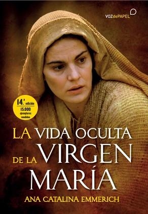 VIDA OCULTA DE LA VIRGEN MARIA, LA | 9788496471627 | EMMERICH, CATALINA | Llibreria Aqualata | Comprar libros en catalán y castellano online | Comprar libros Igualada
