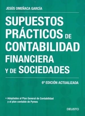 SUPUESTOS PRACTICOS DE CONTABILIDAD FINANCIERA Y DE SOCIEDADES | 9788423426164 | OMEÑACA | Llibreria Aqualata | Comprar llibres en català i castellà online | Comprar llibres Igualada