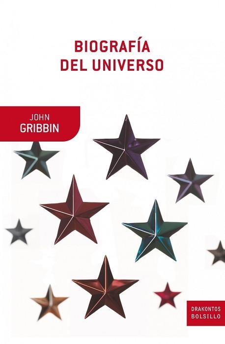 BIOGRAFIA DEL UNIVERSO (DRAKONTOS BOLSILLO 58) | 9788498922202 | GRIBBIN, JOHN | Llibreria Aqualata | Comprar libros en catalán y castellano online | Comprar libros Igualada