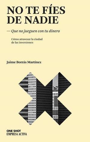 NO TE FIES DE NADIE | 9788496627468 | BORRAS MARTINEZ, JAIME | Llibreria Aqualata | Comprar libros en catalán y castellano online | Comprar libros Igualada