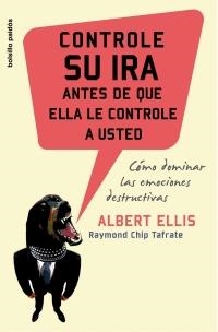 CONTROLE SU IRA ANTES DE QUE ELLA LE CONTROLE A USTED (BOLSILLO) | 9788449319730 | ELLIS, ALBERT | Llibreria Aqualata | Comprar llibres en català i castellà online | Comprar llibres Igualada