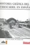 HISTORIA GRAFICA DEL FERROCARRIL EN ESPAÑA VOL II | 9788493286163 | MAQUETREN | Llibreria Aqualata | Comprar libros en catalán y castellano online | Comprar libros Igualada