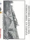 HISTORIA GRAFICA DEL FERROCARRIL EN ESPAÑA . VOL III | 9788493286149 | OLAIZOLA ELORDI, JUANJO | Llibreria Aqualata | Comprar libros en catalán y castellano online | Comprar libros Igualada