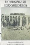 HISTORIA GRAFICA DEL FERROCARRIL EN ESPAÑA VOL I. DESDE LOS ORIGENES | 9788493286132 | INMACULADA GARCIA LOZANO, MARIA DOLORES MORENO BURGOS | Llibreria Aqualata | Comprar libros en catalán y castellano online | Comprar libros Igualada
