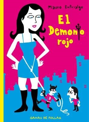 DEMONIO ROJO, EL: GANAS DE FOLLAR | 9788478339822 | ENTRIALGO IBARRONDO, MAURO | Llibreria Aqualata | Comprar libros en catalán y castellano online | Comprar libros Igualada