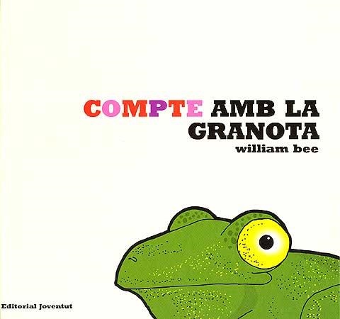 COMPTE AMB LA GRANOTA | 9788426136725 | BEE, WILLIAM | Llibreria Aqualata | Comprar llibres en català i castellà online | Comprar llibres Igualada