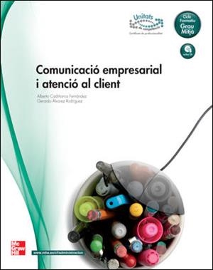 COMUNICACIÓ EMPRESARIAL I ATENCIÓ AL CLIENT | 9788448171964 | CADIANOS | Llibreria Aqualata | Comprar libros en catalán y castellano online | Comprar libros Igualada