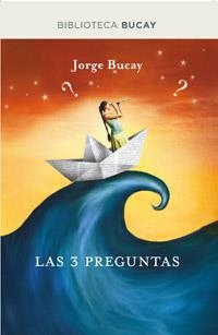 3 PREGUNTAS, LAS | 9788492981946 | BUCAY , JORGE | Llibreria Aqualata | Comprar libros en catalán y castellano online | Comprar libros Igualada