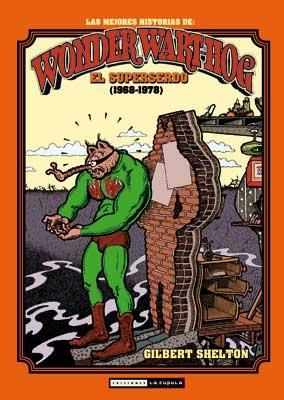 SUPERSERDO, EL. LAS MEJORES HISTORIETAS (1968-1978) | 9788478339891 | SHELTON, GILBERT | Llibreria Aqualata | Comprar libros en catalán y castellano online | Comprar libros Igualada
